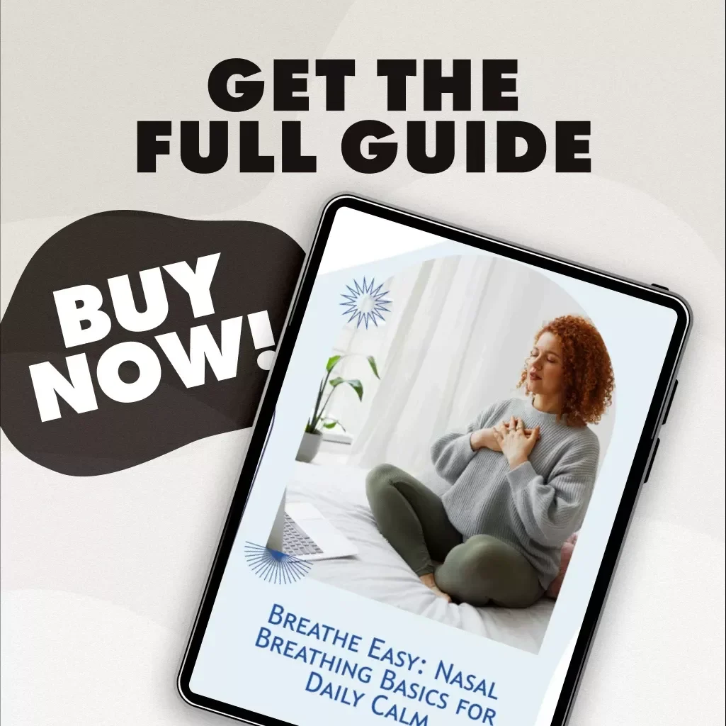 Breathe Easy: Nasal Breathing Basics for Daily Calm | Digital Guide for Stress Relief, Better Sleep, Focus & Energy | eBook Download