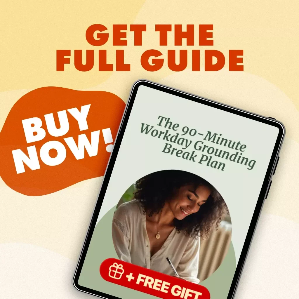 The 90-Minute Workday Grounding Break Plan | Productivity Guide | Workday Grounding Breaks Every 90 Minutes Plan | Digital Download eBook