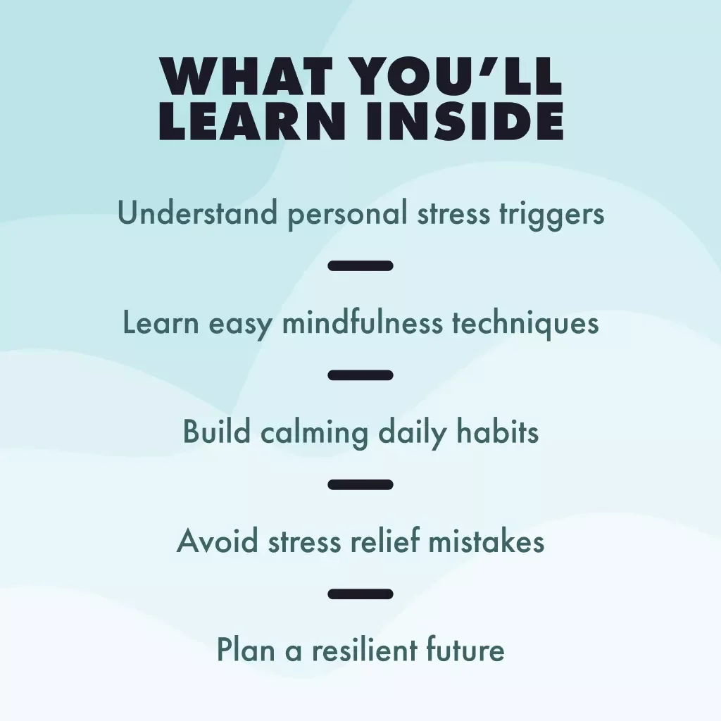 Stress Less, Live More: Smart Strategies for Everyday Calm | Digital Guide with Best Tips for Stress Management, Practical Techniques & Checklists
