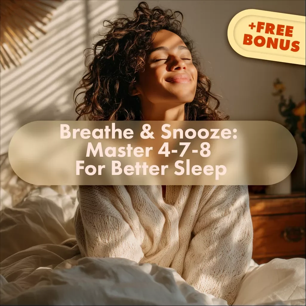 Breathe & Snooze: Master the 4-7-8 Technique for Faster, Deeper Sleep | 4-7-8 Breathing for Faster Sleep Guide | Digital eBook & Sleep Checklist