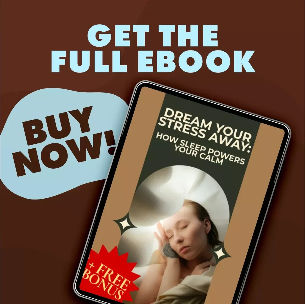 Dream Your Stress Away: How Sleep Powers Your Calm | Stress Relief eBook | Digital Download Guide on How Does Sleep Reduce Stress