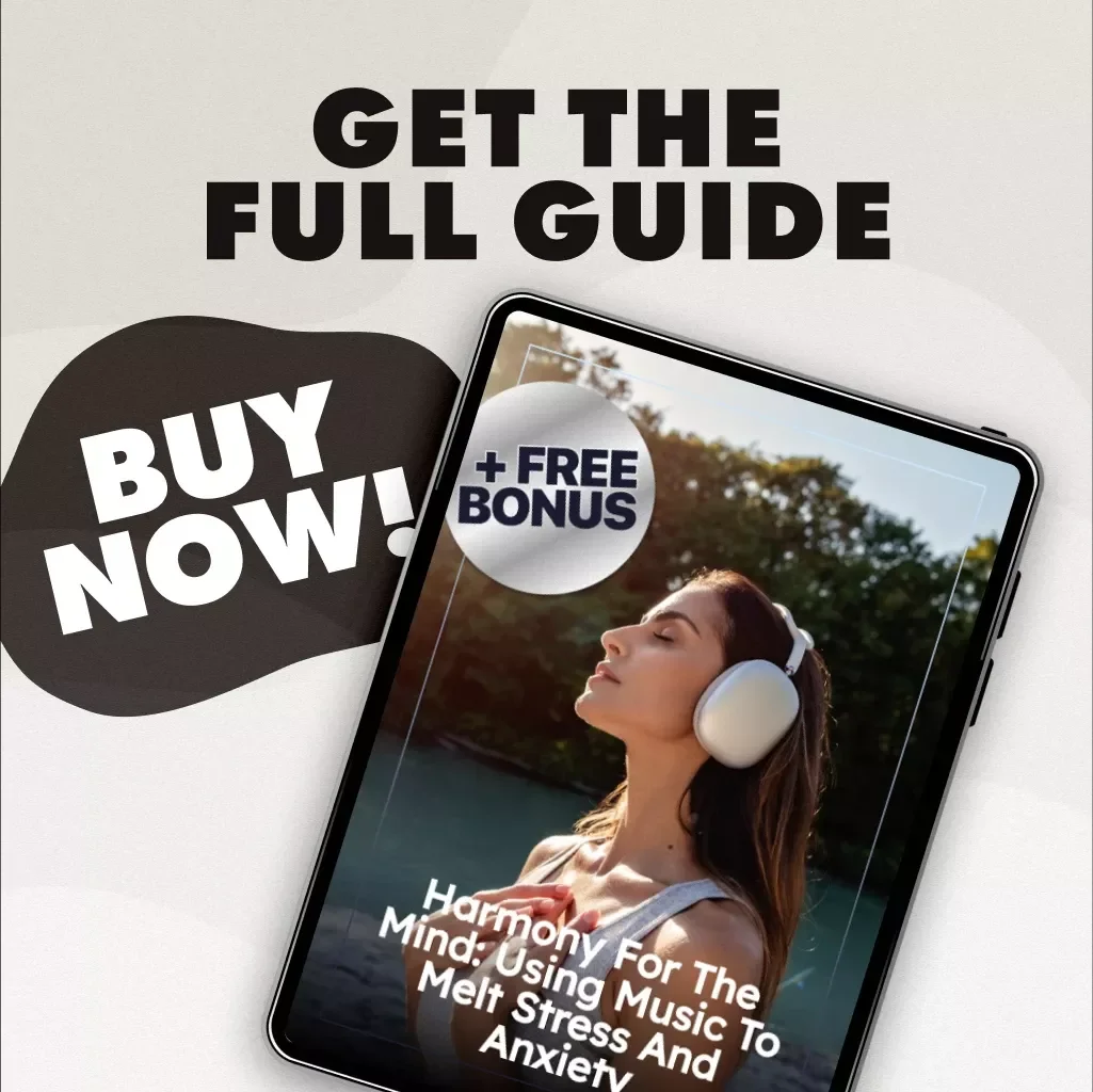 Harmony for the Mind: Using Music to Melt Stress and Anxiety | Digital Guide for Music to Relieve Stress and Anxiety | eBook, Checklist & Playlist Ideas