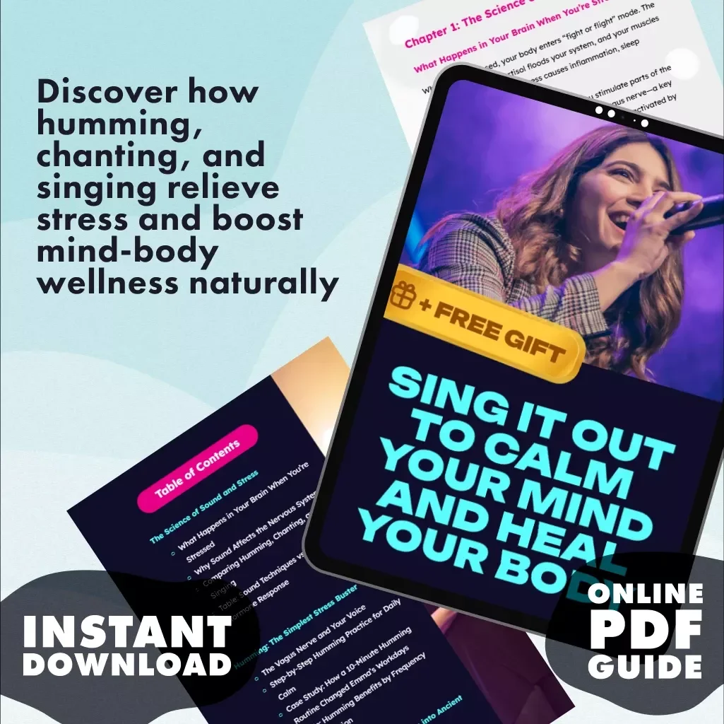 Sing It Out to Calm Your Mind and Heal Your Body | Digital Guide for Stress Relief with Humming, Chanting, and Singing