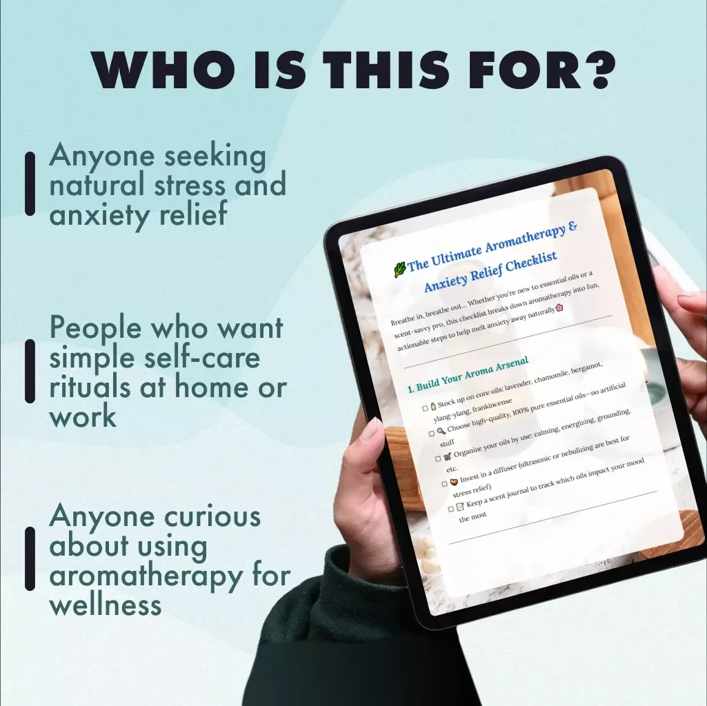 The Ultimate Aromatherapy & Anxiety Relief Checklist | Printable Self-Care Digital Download | Stress Relief Guide for Natural Wellness