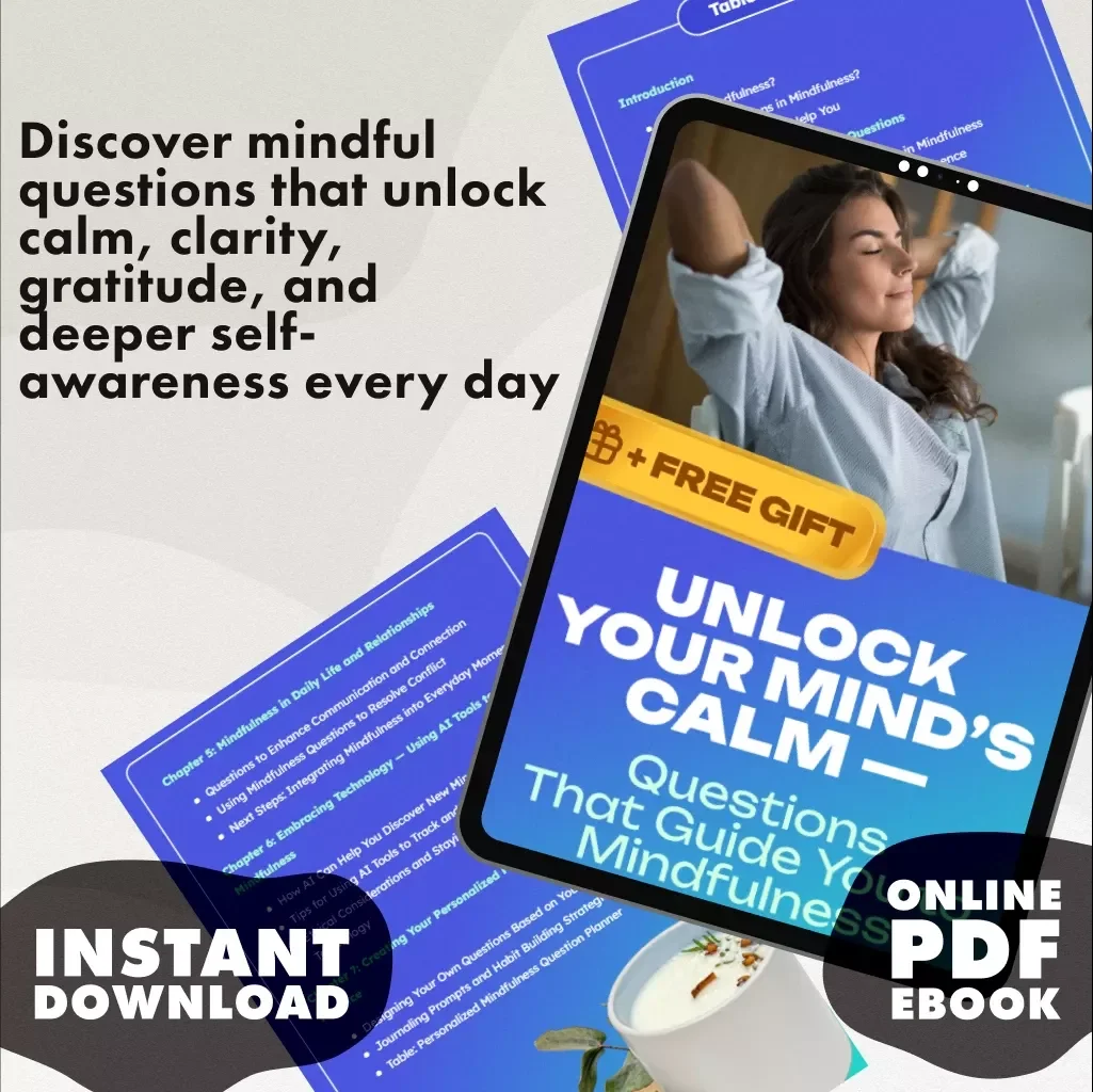 Unlock Your Mind’s Calm — Questions That Guide You to Mindfulness | Mindfulness eBook | Digital Download Guide & Checklist