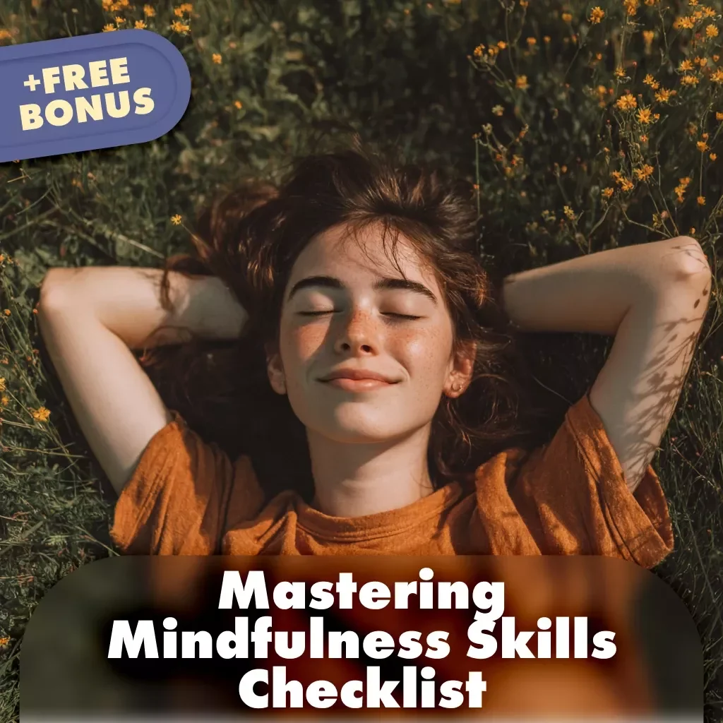 Mastering Mindfulness Skills Checklist | Digital Download for Stress Relief, Daily Balance & Inner Calm | Printable Mindfulness Skills Guide