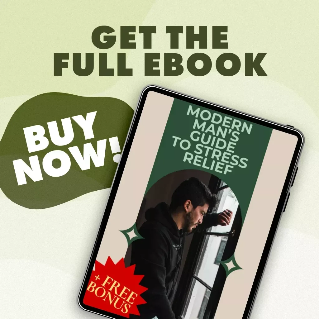 Modern Man’s Guide to Stress Relief | Stress Relief for Men eBook | Digital Download Wellness & Mindfulness Resource
