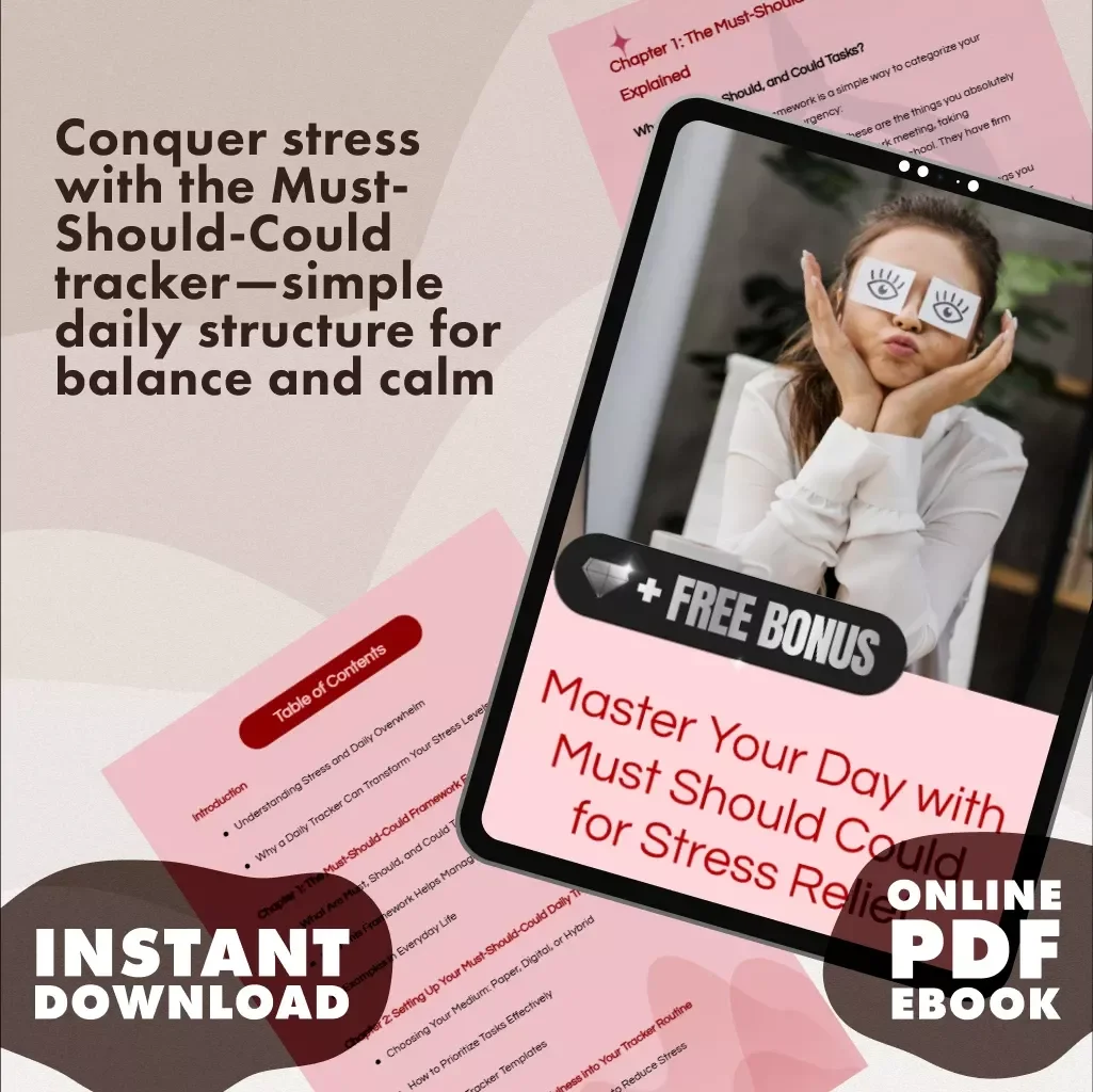 Master Your Day with Must Should Could for Stress Relief | Must-Should-Could Daily Tracker for Stress Relief | Printable & Digital eBook Guide