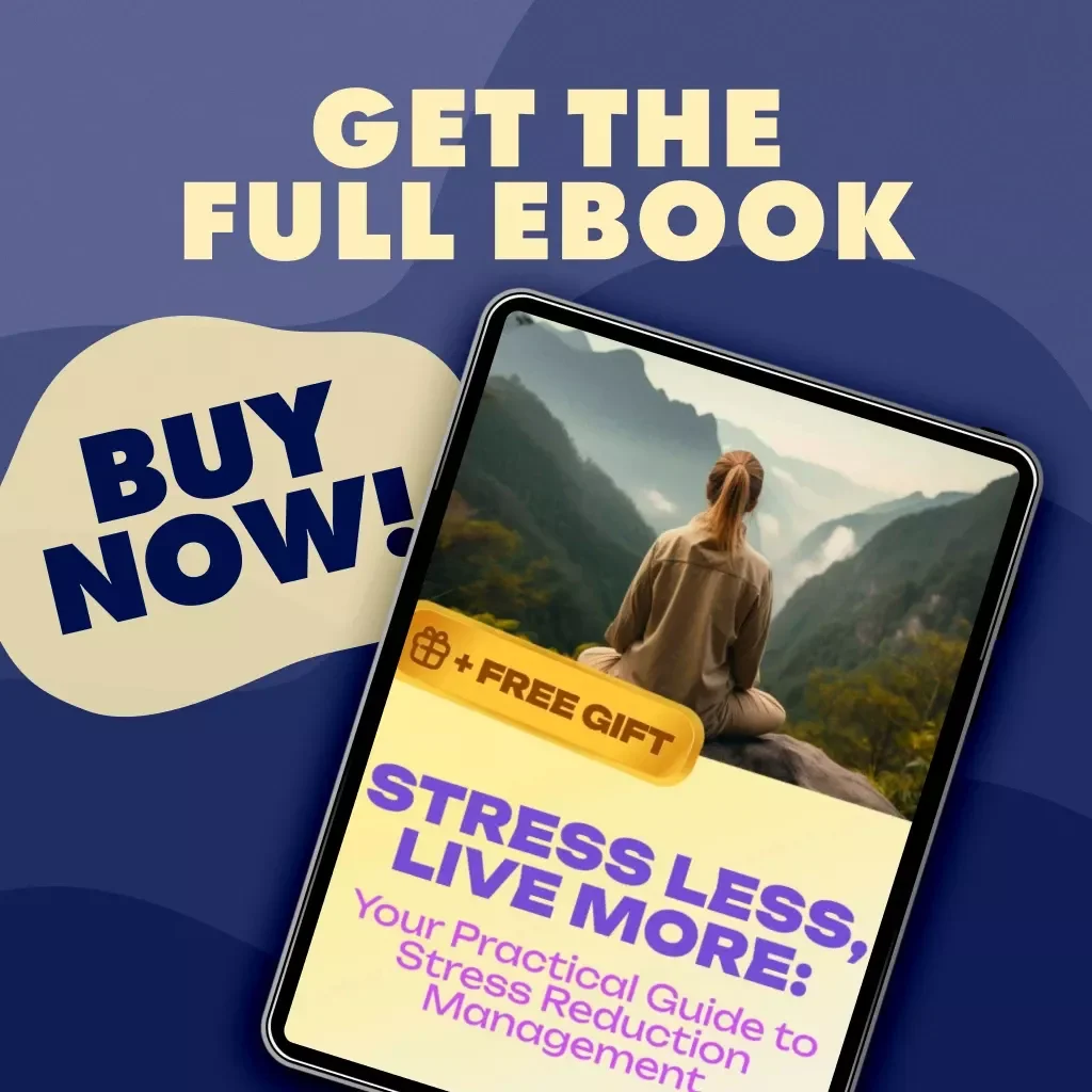 Stress Less, Live More: Your Practical Guide to Stress Reduction Management | Digital eBook Download for Mindfulness, Calm Habits & Stress-Free Living