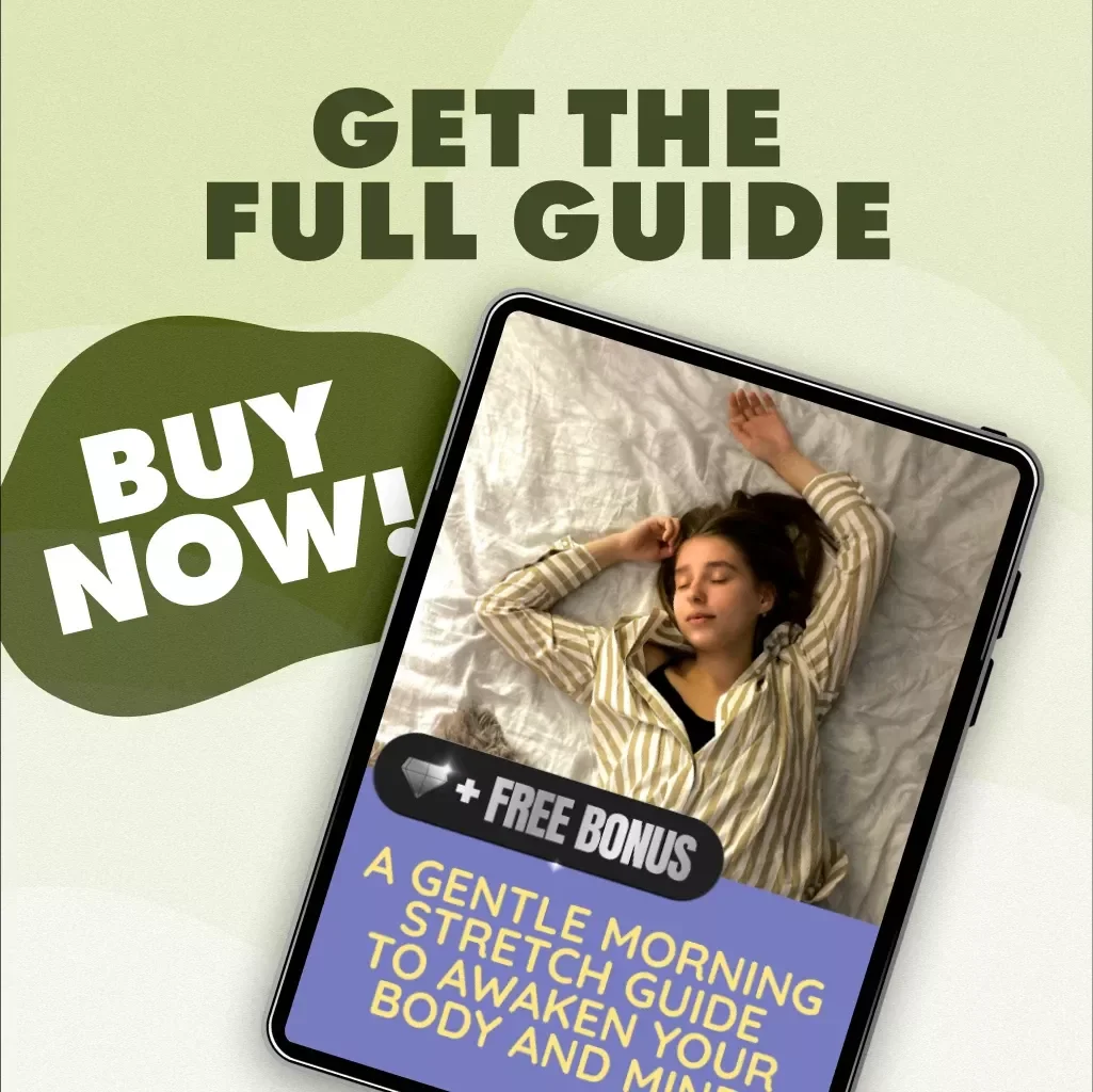 A Gentle Morning Stretch Guide to Awaken Your Body and Mind | Morning Stretch Routine to Start Calm | Digital Wellness eBook & Checklist