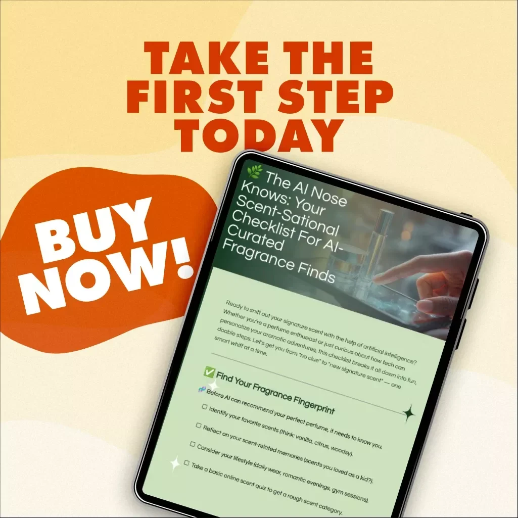 The AI Nose Knows: Your Scent-Sational Checklist for AI-Curated Fragrance Finds | Digital Download Guide for Perfume Lovers | AI-Curated Scent Recommendations eBook & Checklist