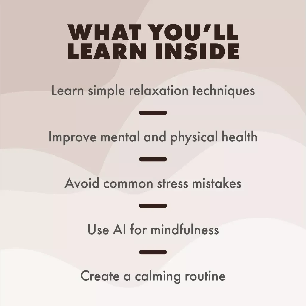 Your Path to Stress-Free Living | Digital Guide to Relaxation, Mindfulness, Deep Breathing, Guided Meditation & AI Stress Management