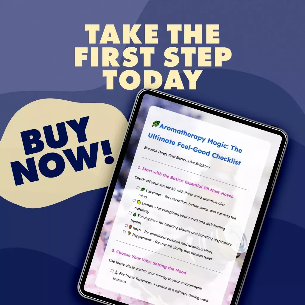 Aromatherapy Magic: The Ultimate Feel-Good Checklist | Digital Download Wellness Guide | Essential Oils, Self-Care, Aromatherapy Benefits, Mood Boosting, Relaxation, Sleep & Energy Support