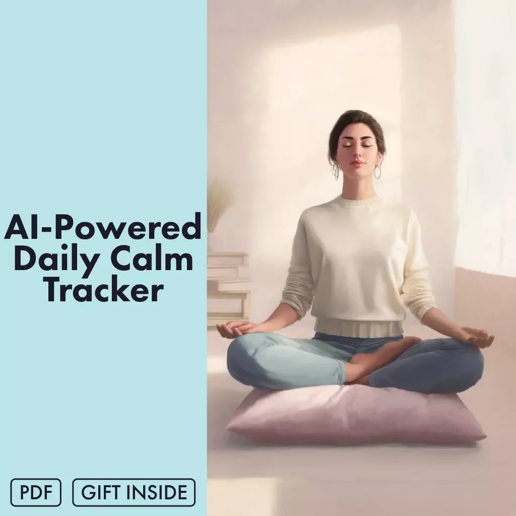 AI-Powered Daily Calm Tracker | Digital Checklist for Stress Relief, Mindfulness, and Productivity | Guided eBook & Printable Wellness Tool