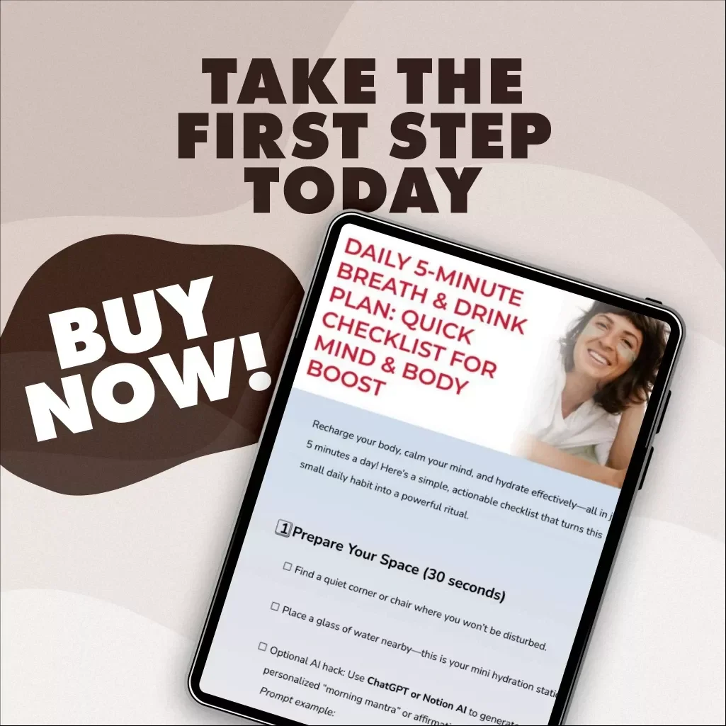 Daily 5-Minute Breath & Drink Plan: Quick Checklist for Mind & Body Boost | Digital Download Guide, eBook, Wellness Routine, Morning Ritual, Self-Care & Hydration Checklist