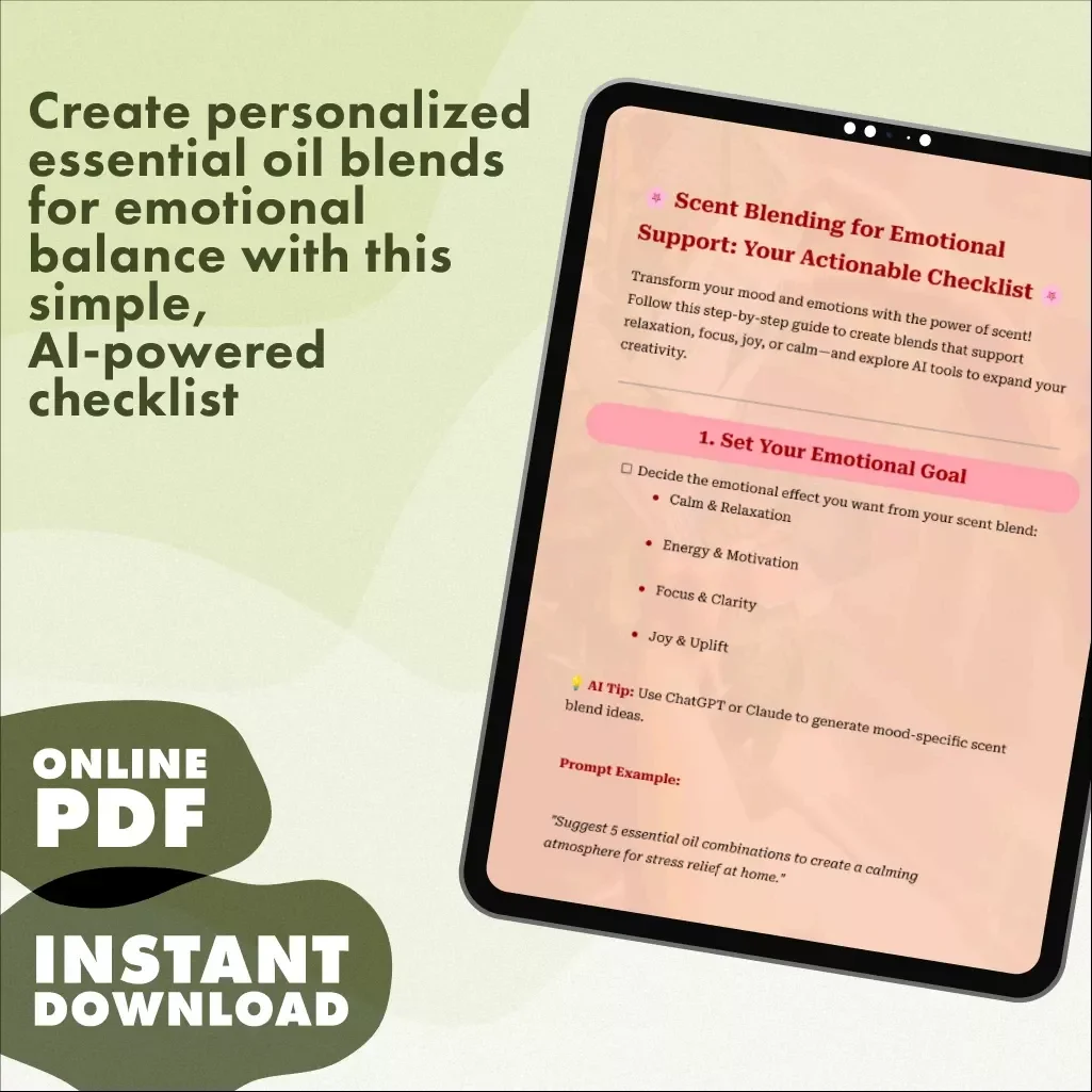 Scent Blending for Emotional Support: Your Actionable Checklist | Digital Download eBook & Printable Guide for Aromatherapy, Relaxation, Focus & Joy