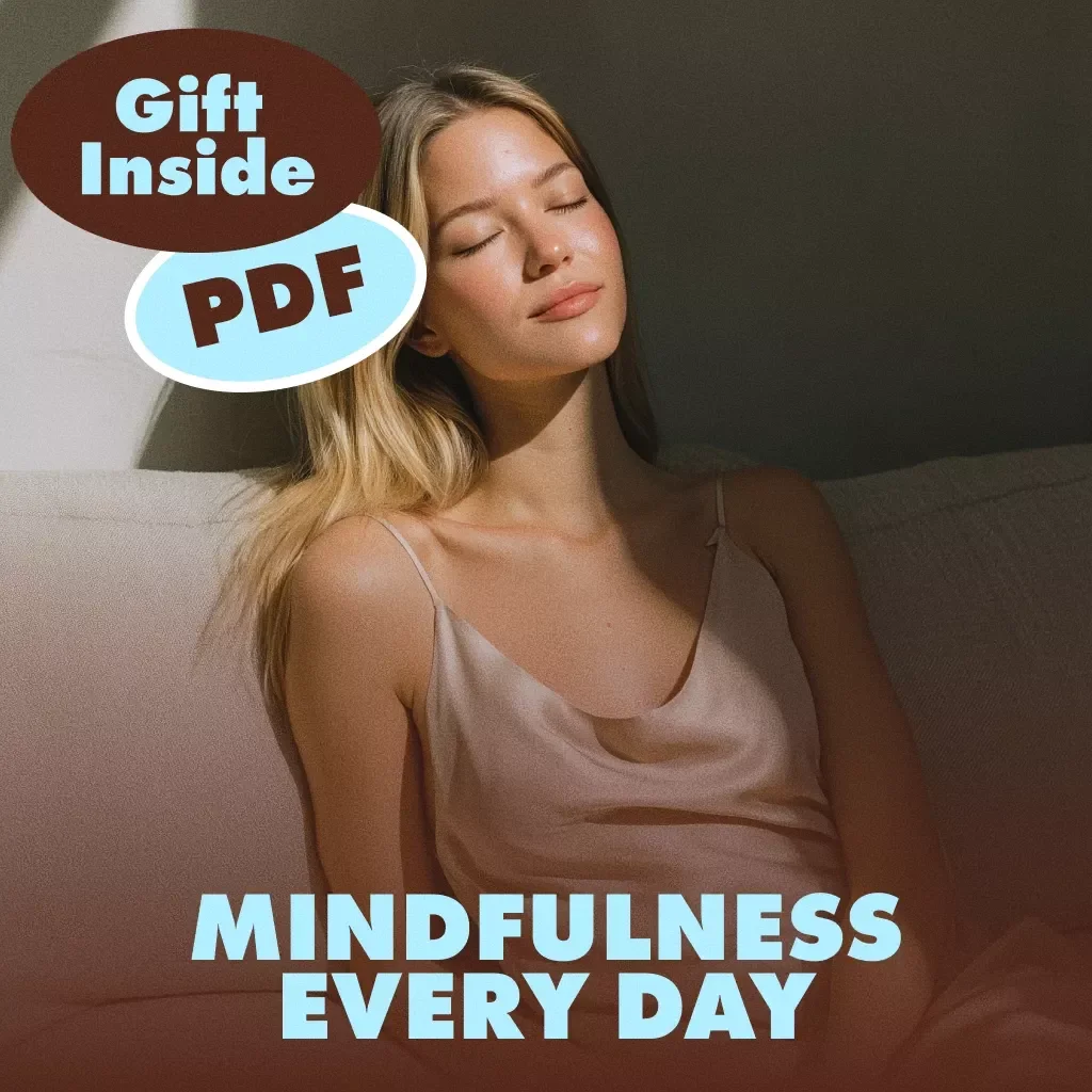Mindfulness Every Day | Guide to How to Practice Mindfulness Daily | Digital Download eBook & Checklist for Stress Relief and Calm