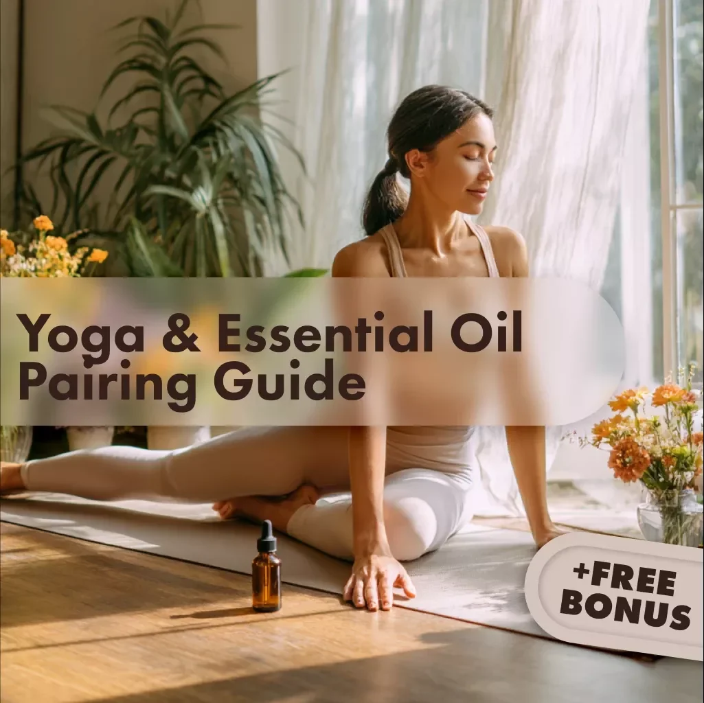 Flow & Fragrance: Your Ultimate Yoga & Essential Oil Pairing Guide | Digital eBook for Aromatherapy, Yoga Practice, Mindfulness & Wellness