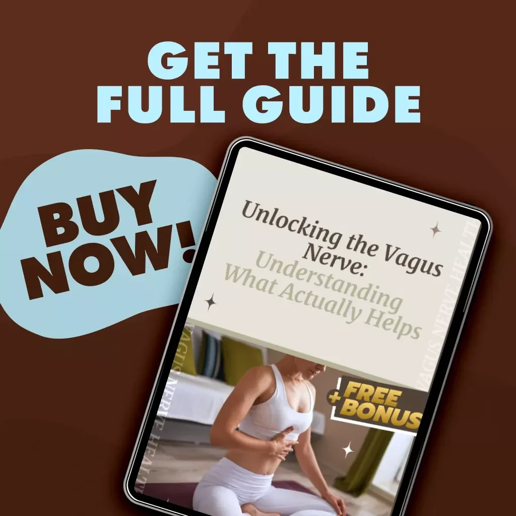 Unlocking the Vagus Nerve: Understanding What Actually Helps | Digital Guide for Vagus Nerve Basics, Health, and Wellness