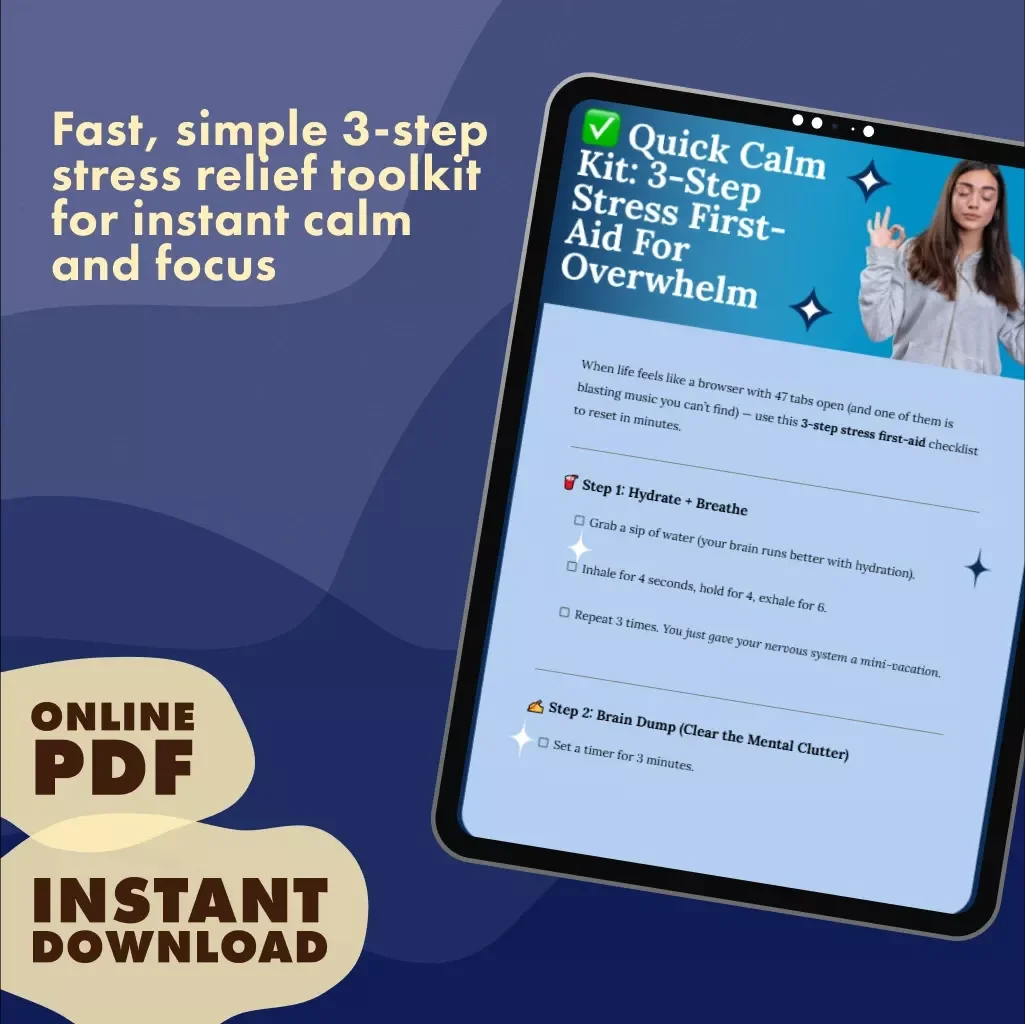 Quick Calm Kit: 3-Step Stress First-Aid for Overwhelm | Instant Digital Download Checklist for Anxiety Relief & Mind Reset