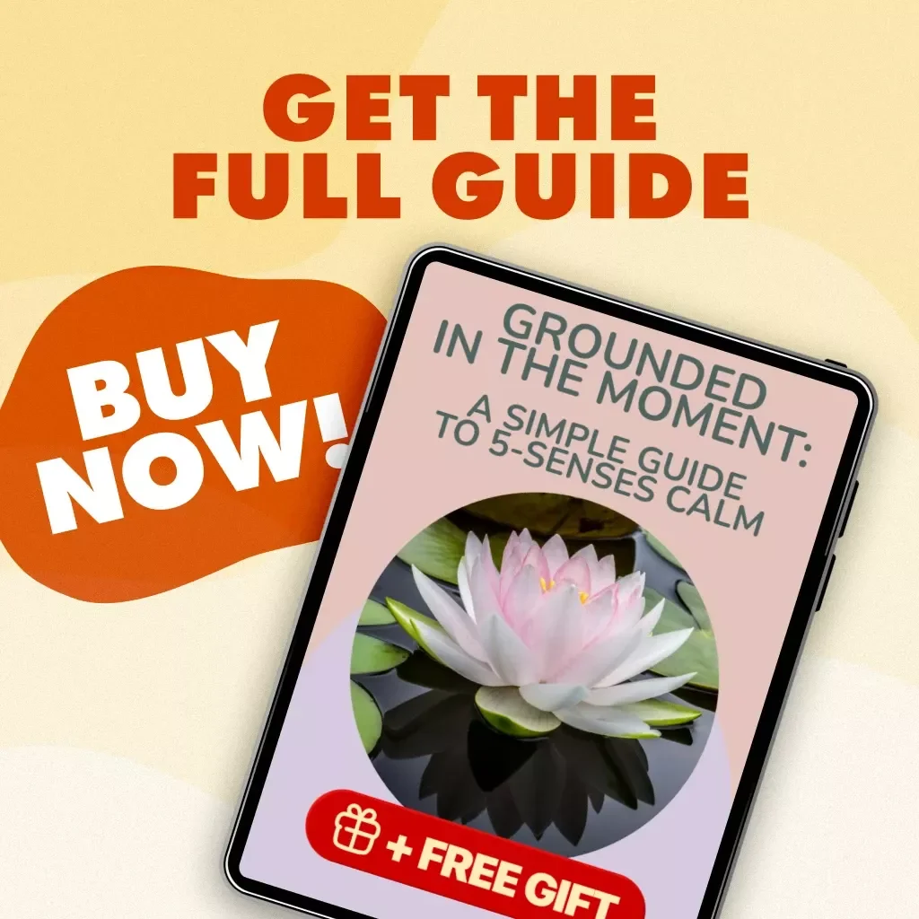 Grounded in the Moment: A Simple Guide to 5-Senses Calm | Digital Download Guide for Stress Relief, Mindfulness & Anxiety Support