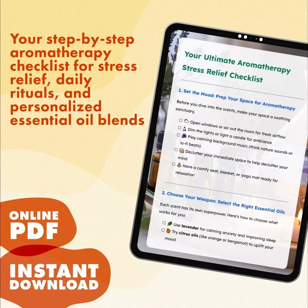 Your Ultimate Aromatherapy Stress Relief Checklist | Printable Digital Download for Relaxation, Essential Oils, and Mindful Living