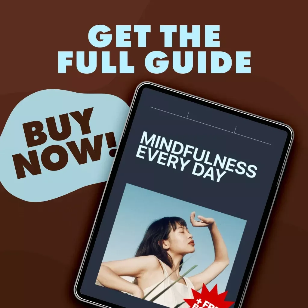 Mindfulness Every Day | Guide to How to Practice Mindfulness Daily | Digital Download eBook & Checklist for Stress Relief and Calm