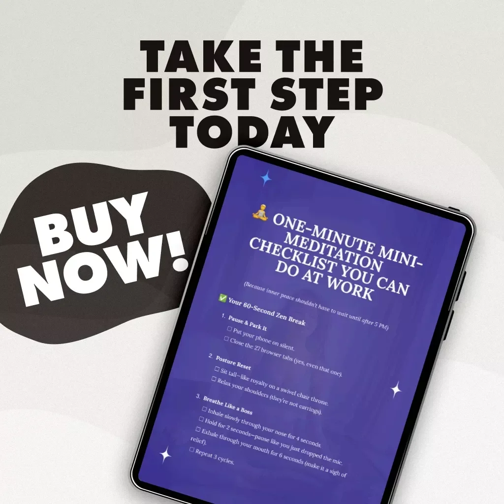 One-Minute Mini-Meditation Checklist You Can Do at Work | Instant Stress Relief | Digital Download Mindfulness Guide for Desk Workers, Busy Professionals & Office Wellness