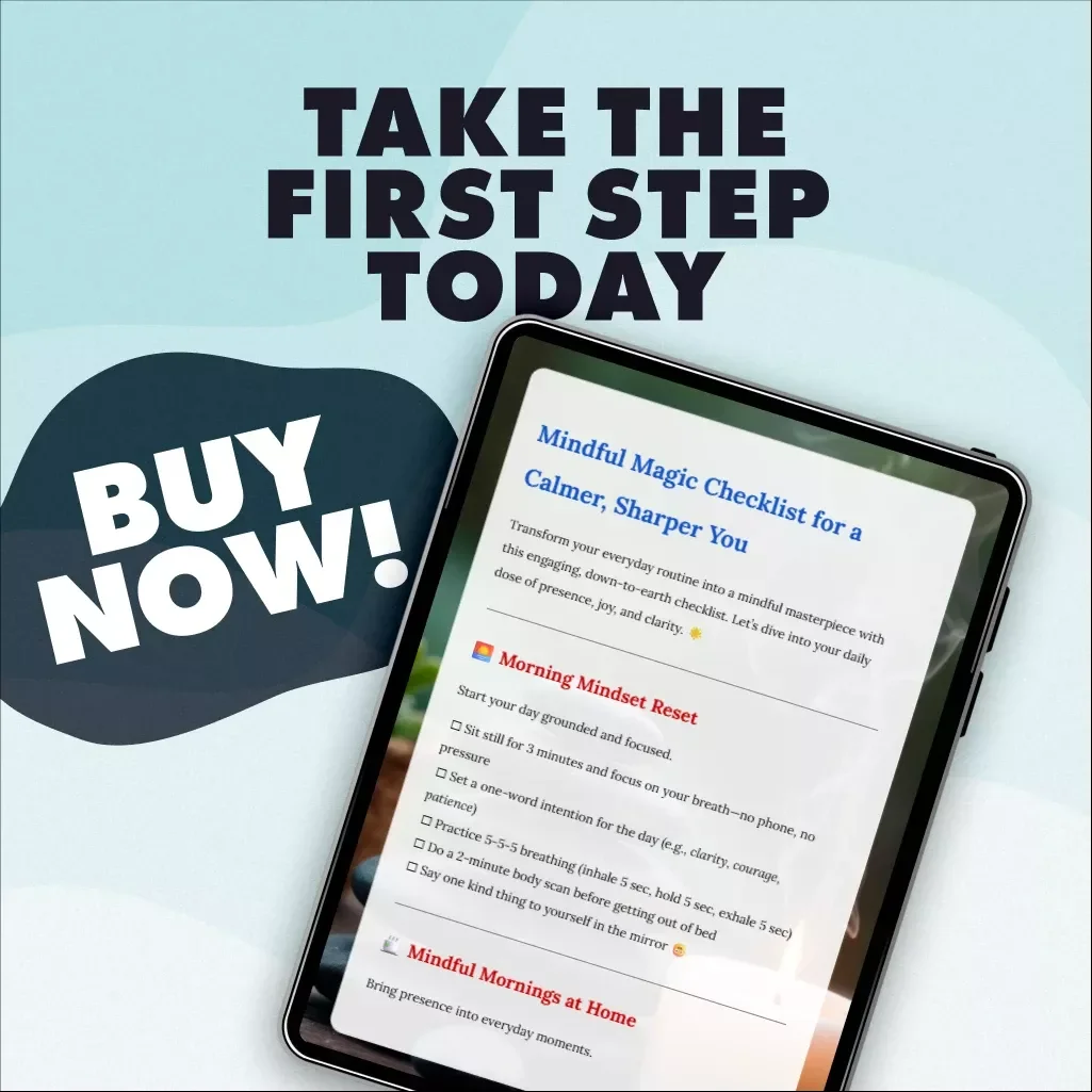 Mindful Magic Checklist for a Calmer, Sharper You | Digital Download | Mindfulness Guide, eBook, Daily Routine, Self-Care & Wellness Printable