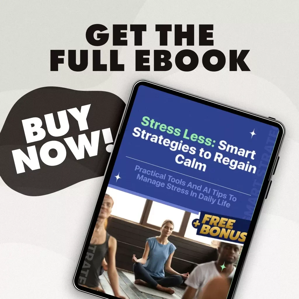 Stress Less: Smart Strategies to Regain Calm | Stress Management Strategies eBook | Digital Download Guide for Mindset, Time & Emotional Balance