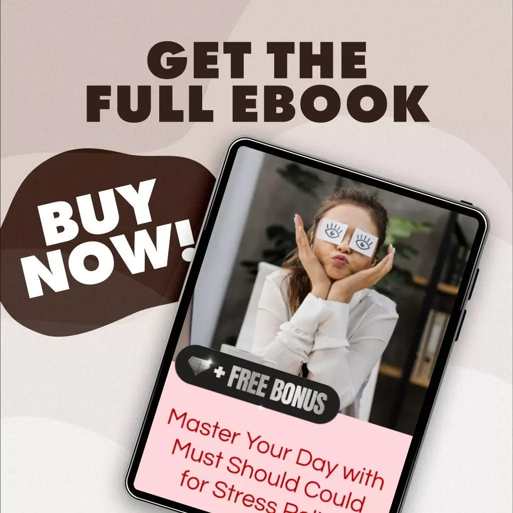 Master Your Day with Must Should Could for Stress Relief | Must-Should-Could Daily Tracker for Stress Relief | Printable & Digital eBook Guide