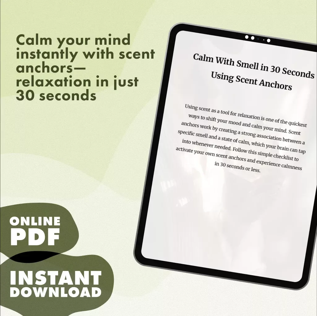 Calm With Smell in 30 Seconds Using Scent Anchors | Digital Checklist for Relaxation, Stress Relief, and Mindfulness | Instant Download Guide