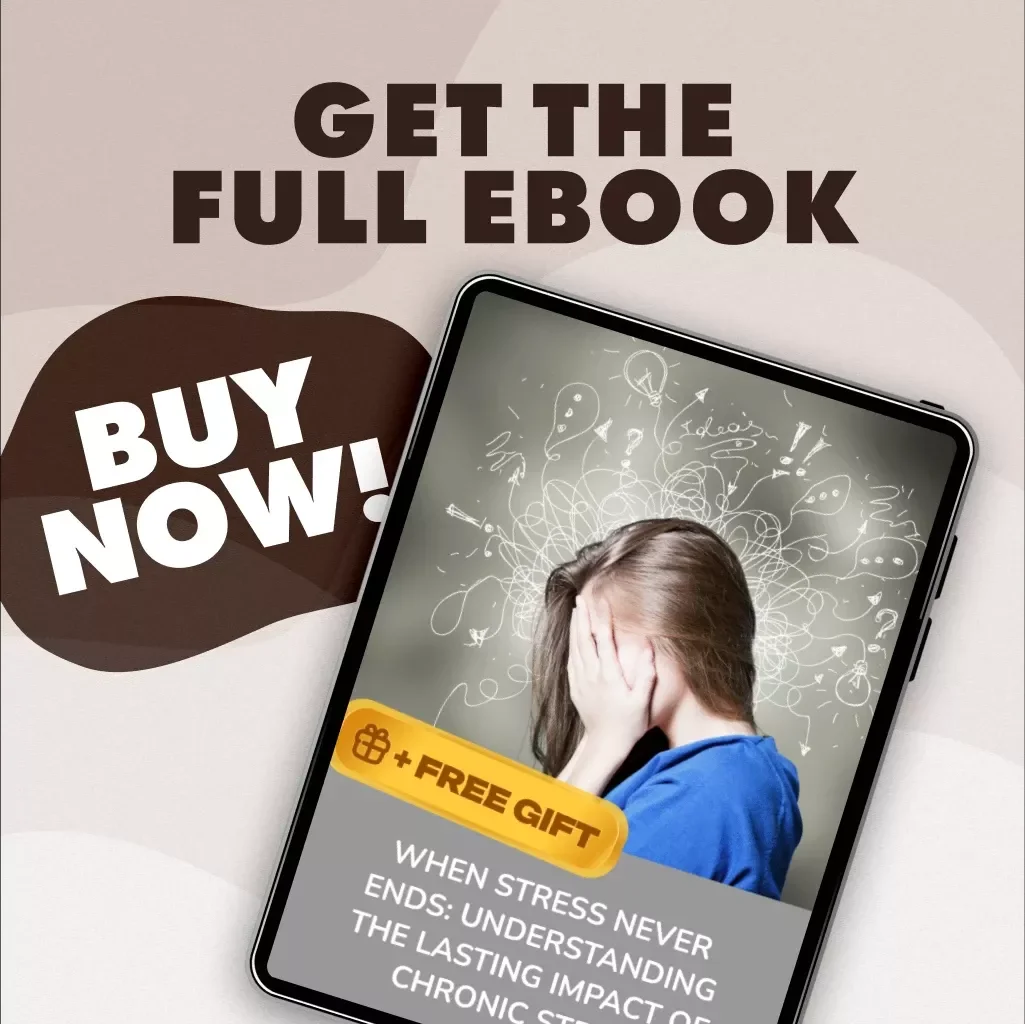 When Stress Never Ends: Understanding the Lasting Impact of Chronic Strain | Digital Download eBook on the Effects of Chronic Stress, Mental Health, and Practical Coping Strategies