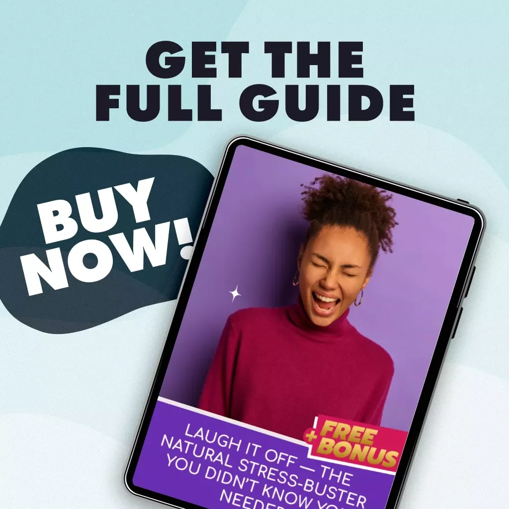 Laugh It Off — The Natural Stress-Buster You Didn’t Know You Needed | Digital Guide on How Does Laughter Reduce Stress, eBook for Stress Relief & Wellness