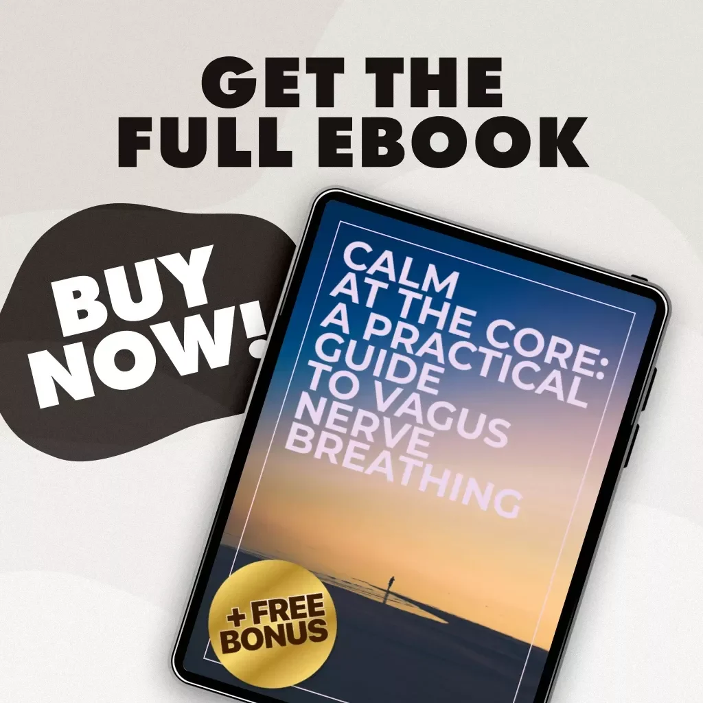 Calm at the Core: A Practical Guide to Vagus Nerve Breathing | Digital eBook | Nervous System Reset, Stress Relief, Breathwork Techniques