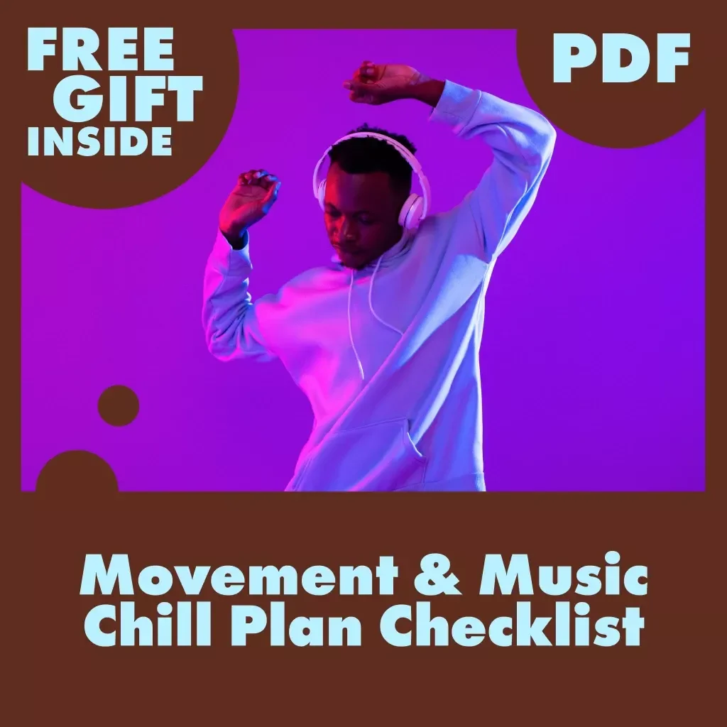 Movement & Music Chill Plan Checklist | Relaxation, Mindful Movement & Stress Relief Digital Download