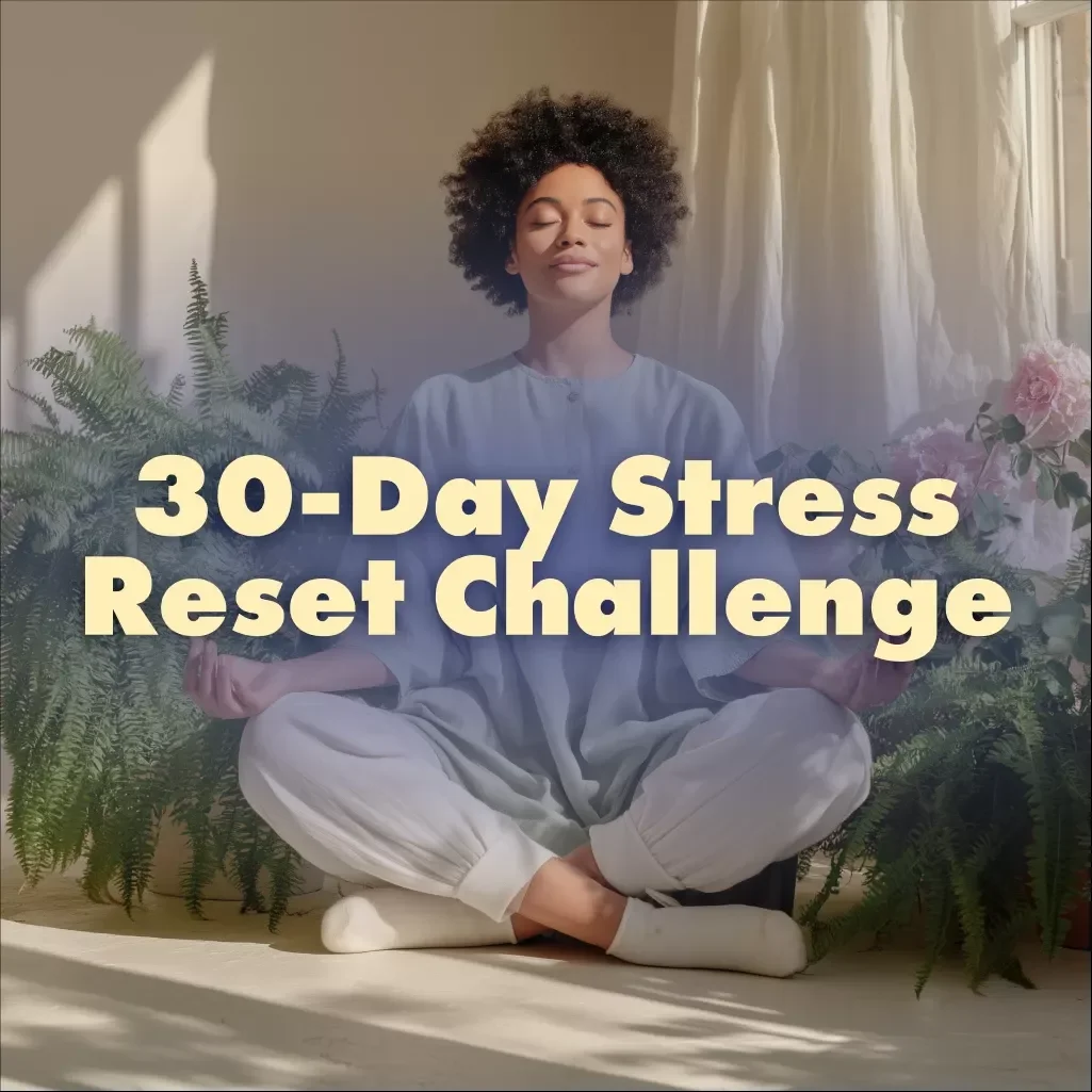 30-Day Stress Reset Challenge: Your Actionable Checklist | Digital Download Guide, eBook & Wellness Checklist for Stress Relief, Mindfulness & Self-Care