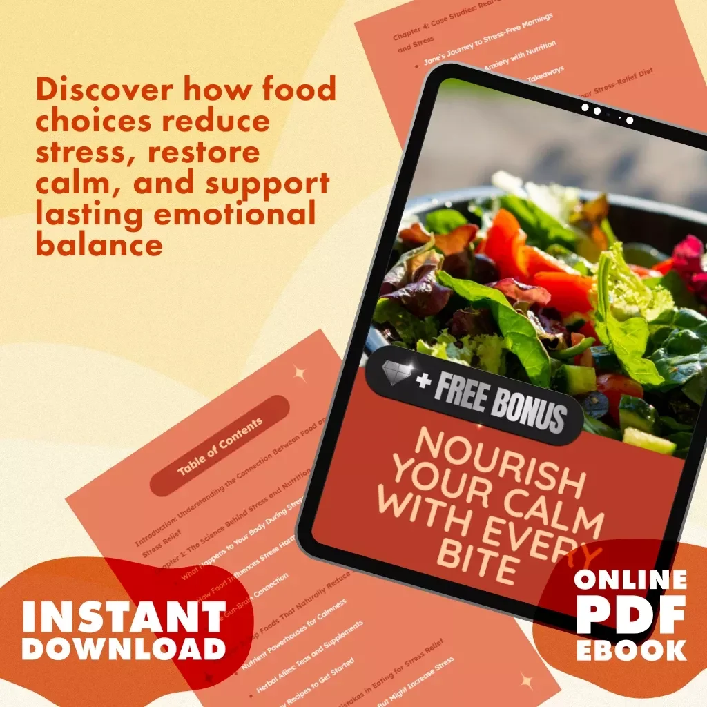 Nourish Your Calm with Every Bite | Stress Relief eBook | Food for Stress Relief Guide, Nutrition & Recipes for Anxiety Support