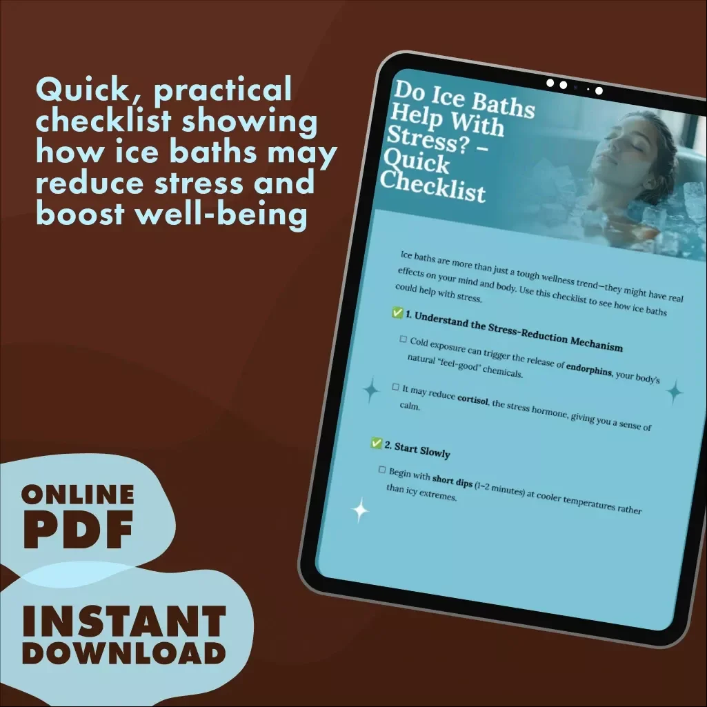 Do Ice Baths Help With Stress? – Quick Checklist | Stress Relief Guide, Wellness Digital Download, Cold Exposure eBook