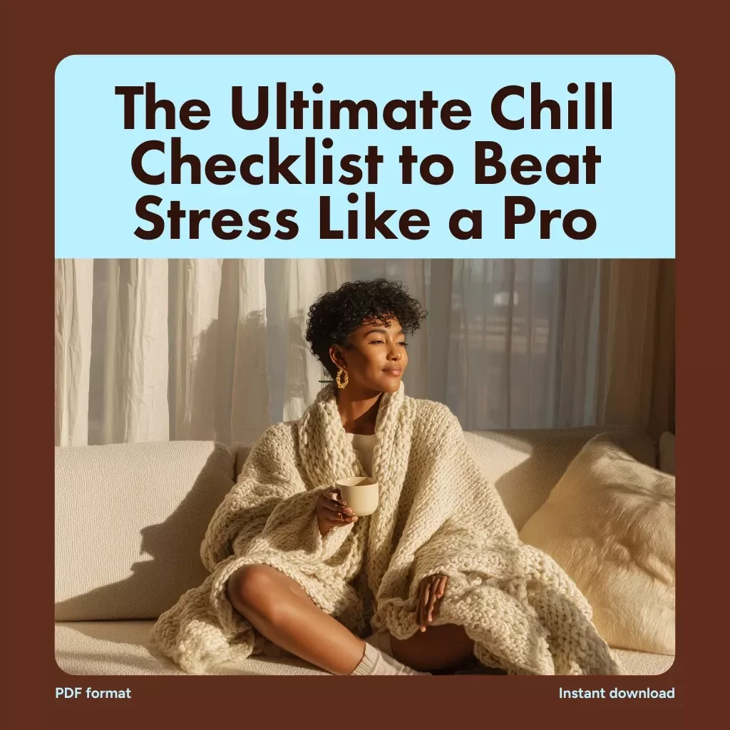 The Ultimate Chill Checklist to Beat Stress Like a Pro | Printable Digital Download for Stress Relief, Relaxation, and Self Care | Coping Techniques Guide