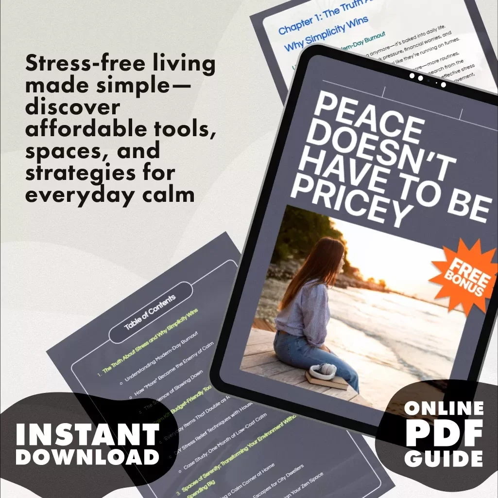 Peace Doesn’t Have to Be Pricey | Guide to Calm on a Budget: Low-Cost Relax Tips | Stress Relief eBook & DIY Zen Living