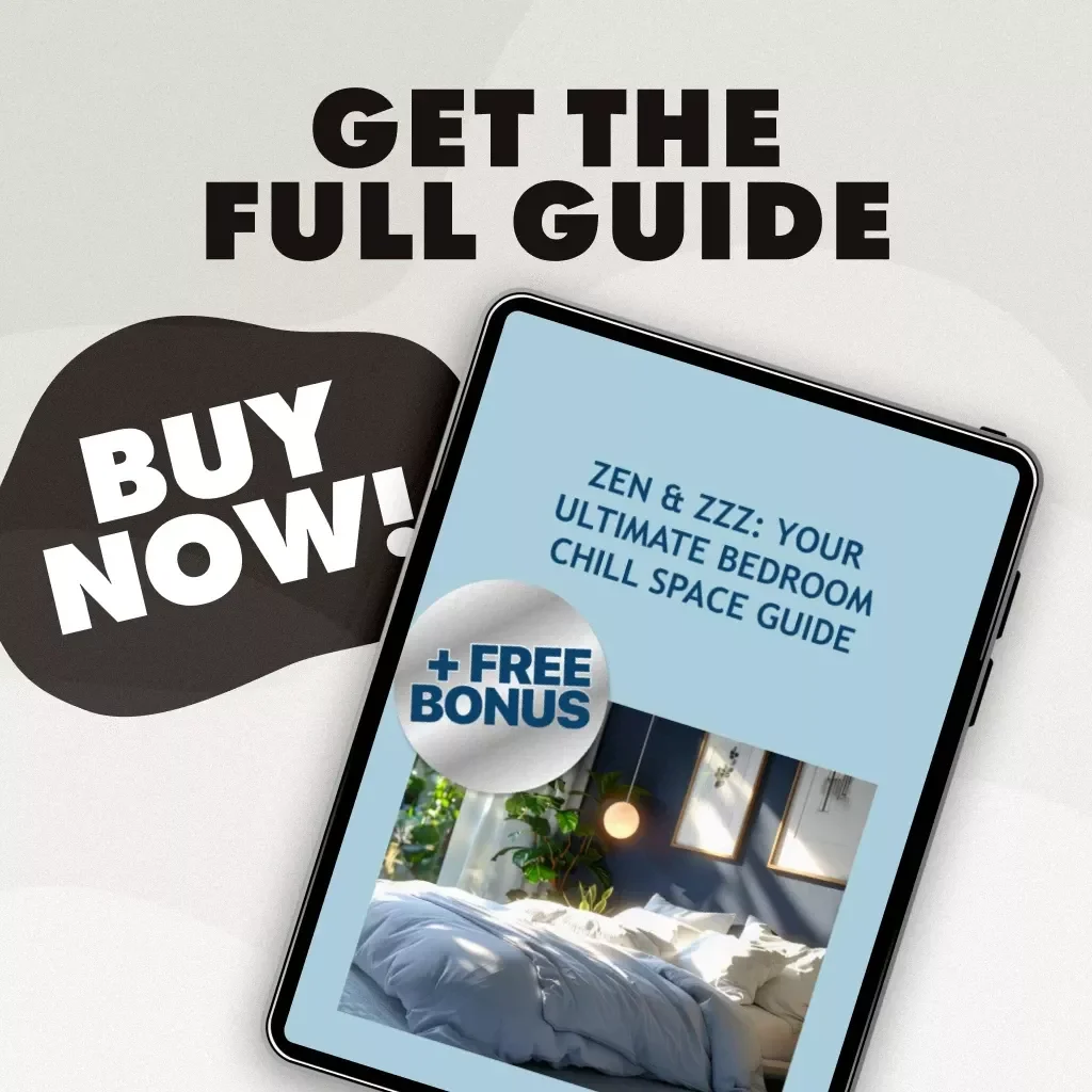 Zen & Zzz: Your Ultimate Bedroom Chill Space Guide | Bedroom Chill Space Setup Guide | Digital Download eBook