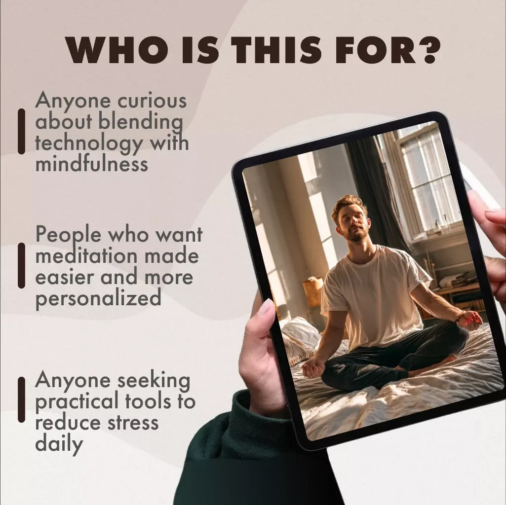 Meditate Smarter: Setting Up Your AI-Guided Calm | Digital Download Guide for AI-Guided Meditation Setup, eBook for Mindfulness & Calm Living