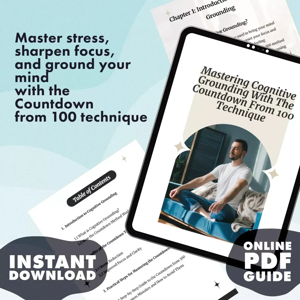 Mastering Cognitive Grounding with the Countdown From 100 Technique | Digital Guide | Countdown From 100: Cognitive Grounding Trick for Stress Relief, Focus & Clarity