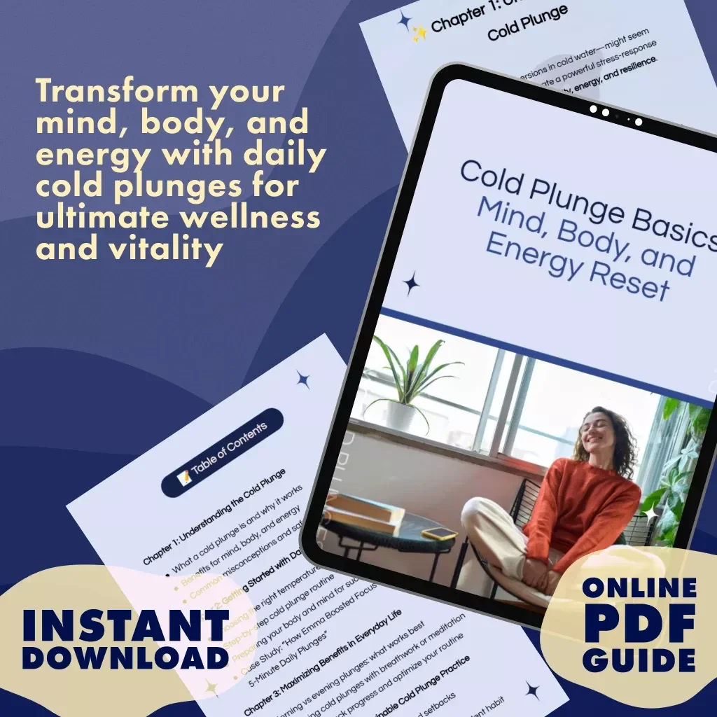 Cold Plunge Basics: Mind, Body, and Energy Reset – The Ultimate Guide for Daily Chill