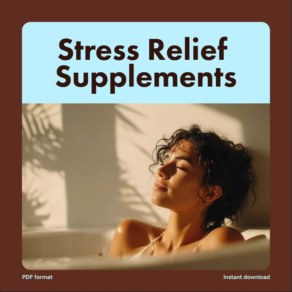 Stress Relief Supplements Checklist: Your Calm-Boosting Action Plan | Digital Download Guide for Natural Anxiety Relief, Wellness & Self-Care Routine