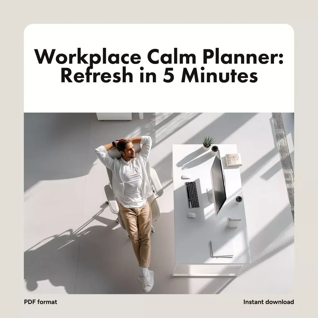 Workplace Calm Planner: Refresh in 5 Minutes - Quick Breaks for Productivity and Wellness