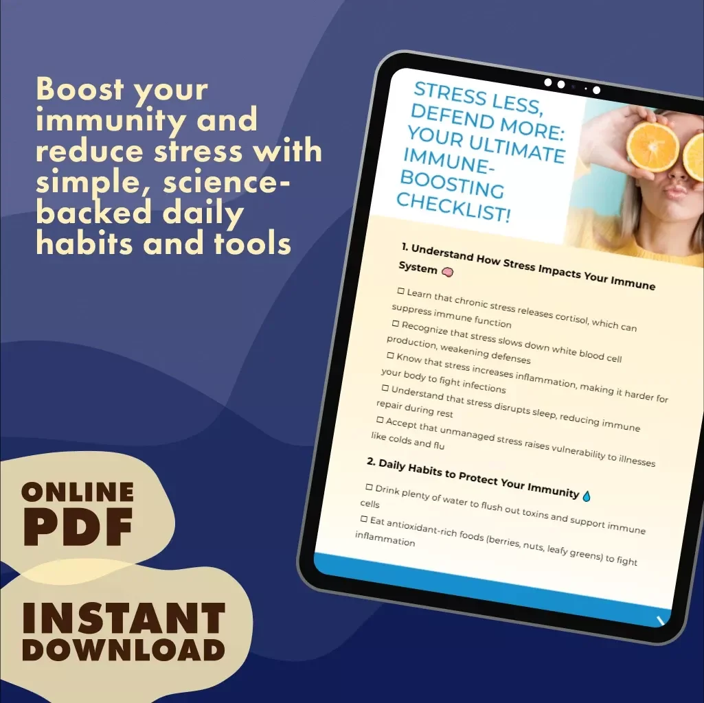 Stress Less, Defend More: Your Ultimate Immune-Boosting Checklist | Digital Download eBook & Printable Guide on the Effects of Stress on the Immune System