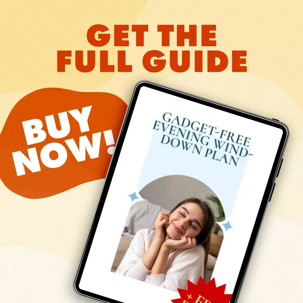 Gadget-Free Evening Wind-Down Plan: A Step-by-Step Guide to Relax and Reconnect