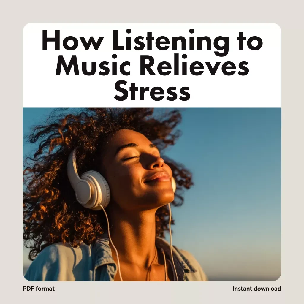 How Listening to Music Relieves Stress Checklist | Digital Download for Relaxation, Mindfulness & Anxiety Relief | Stress Management Self-Care Guide